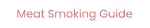 Meat Smoking Guide